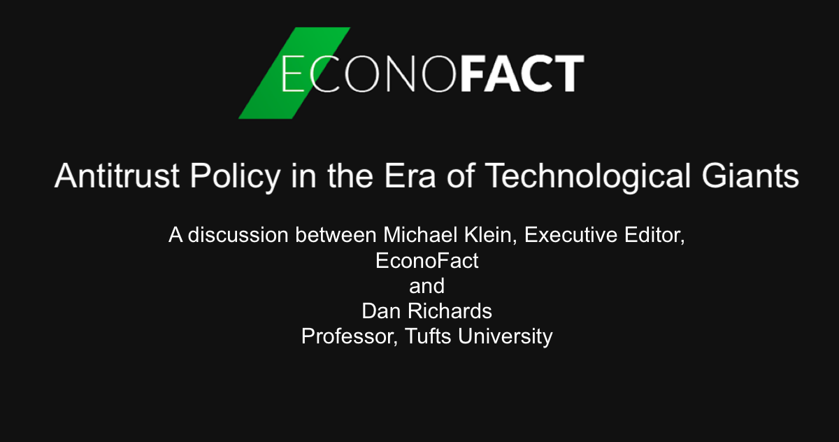 Antitrust Policy in the Era of Technological Giants (VIDEO)