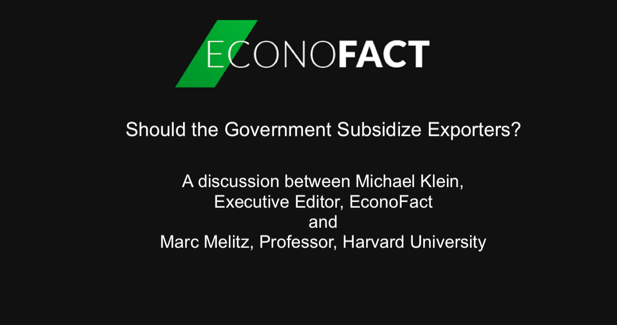 Should the Government Subsidize Exporters? (VIDEO)